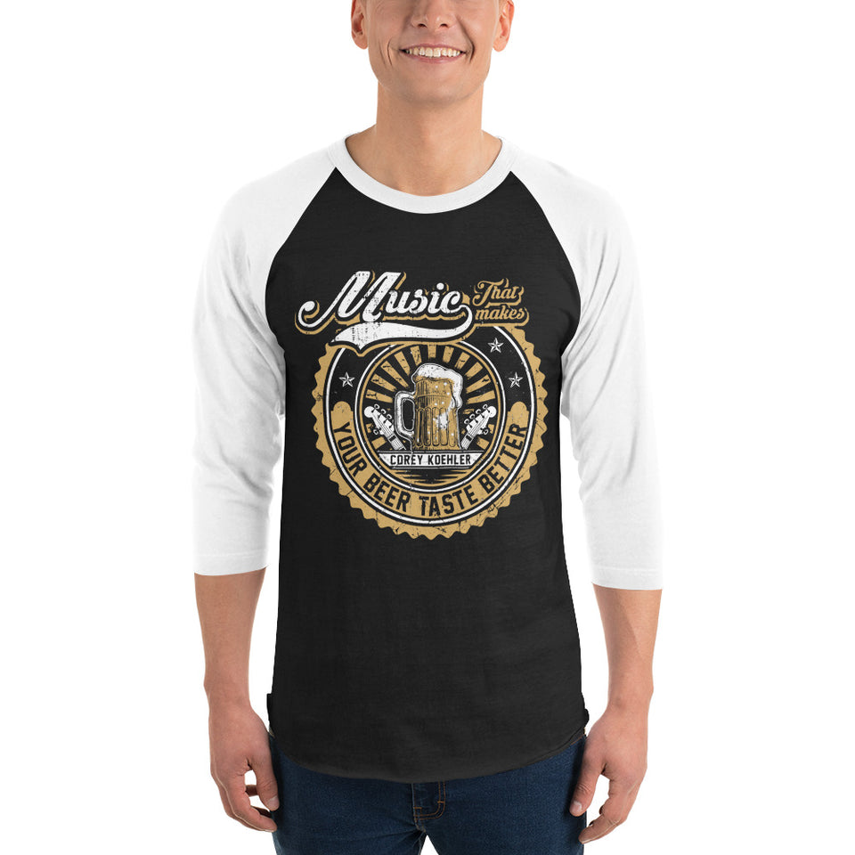 3/4 Sleeve "Makes Your Beer Taste Better" Raglan Shirt - Black/White