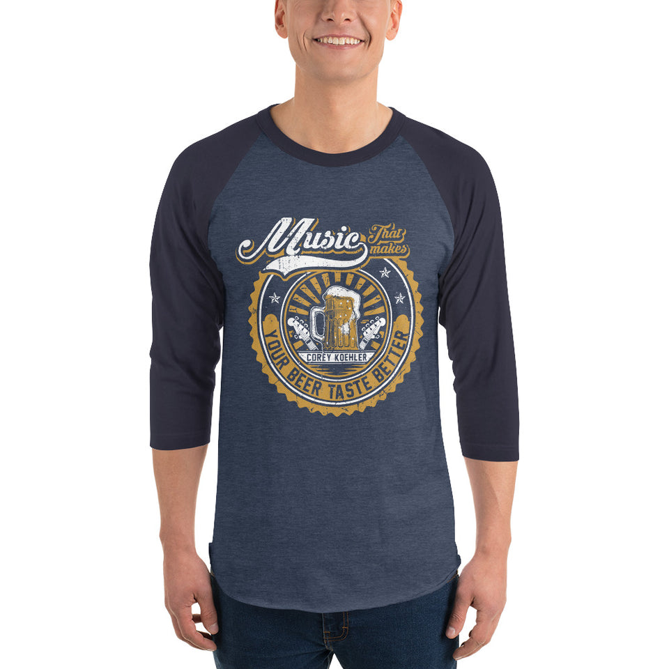3/4 Sleeve "Makes Your Beer Taste Better" Raglan Shirt - Blue